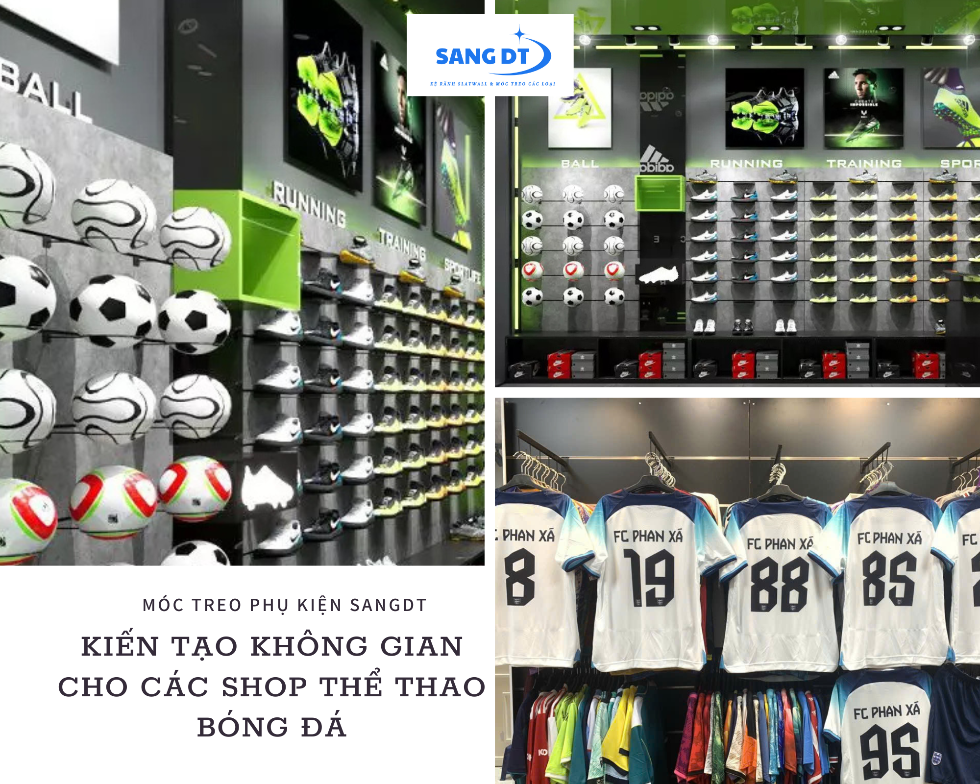 Trưng bày shop bóng đá đẹp nhờ chọn đúng móc treo phụ kiện SangDT