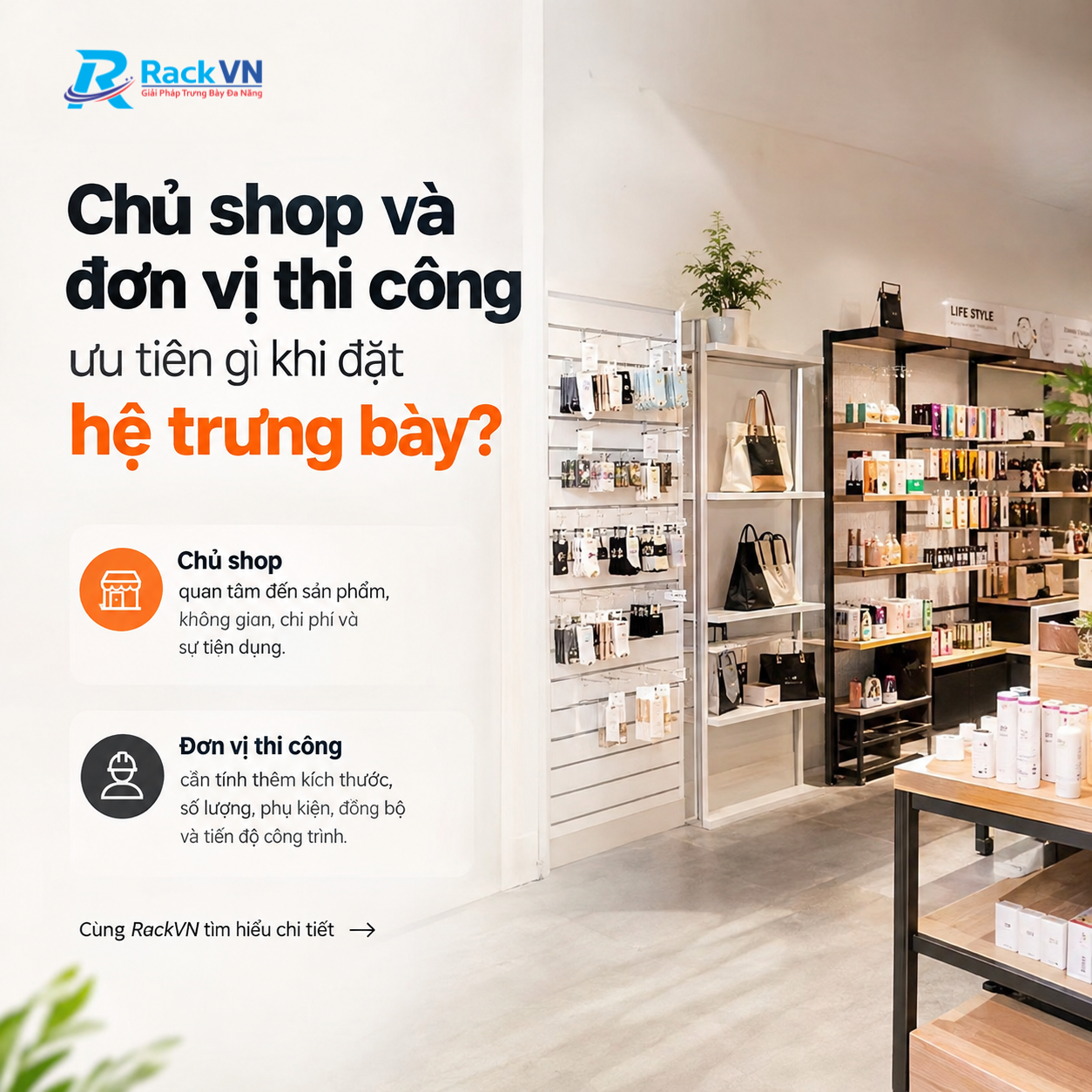 Chủ shop và đơn vị thi công ưu tiên gì khi đặt hệ trưng bày?