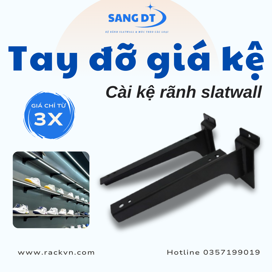 Tay đỡ kệ gỗ cài rãnh Slatwall- Giải pháp lắp đặt siêu chắc chắn cho kệ gỗ chi tiết từ A-Z